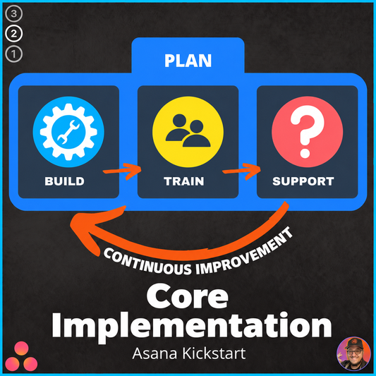 Asana Kickstart: Core Implementation