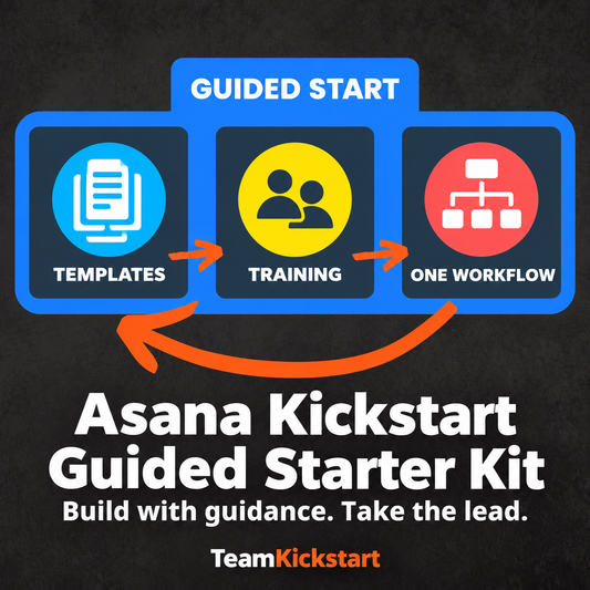 Asana Kickstart: Starter Kit